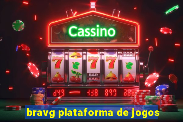 bravg plataforma de jogos